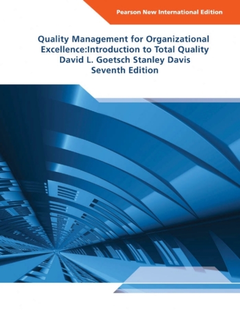 Quality Management for Organizational Excellence: Introduction to Total Quality, Pearson New International Edition